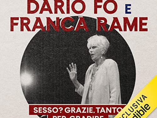 Sesso? Grazie, tanto per gradire: Il Teatro di Dario Fo e Franca Rame