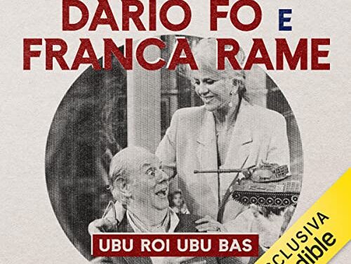 Ubu Roi Ubu Bas: Il Teatro di Dario Fo e Franca Rame