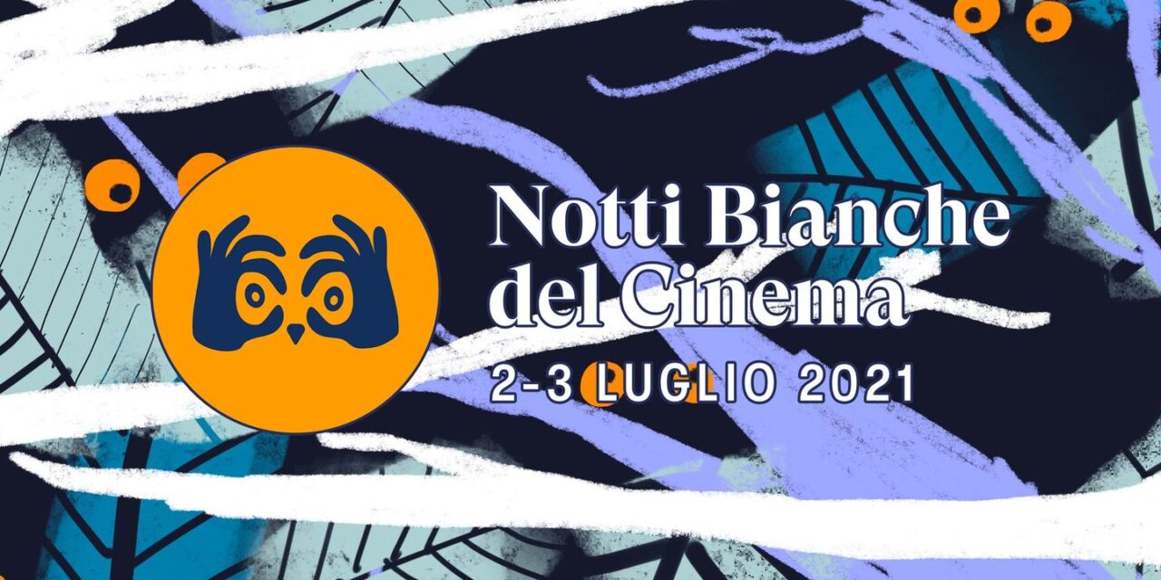 Notti Bianche del Cinema 2021: maratona di 48 Ore con Fantozzi, Argento e Star Italiane da Roma a Palermo